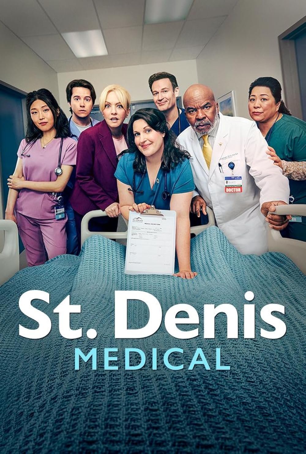 Poster for St. Denis Medical — the cast gathered around a hospital bed, the title in white and light blue